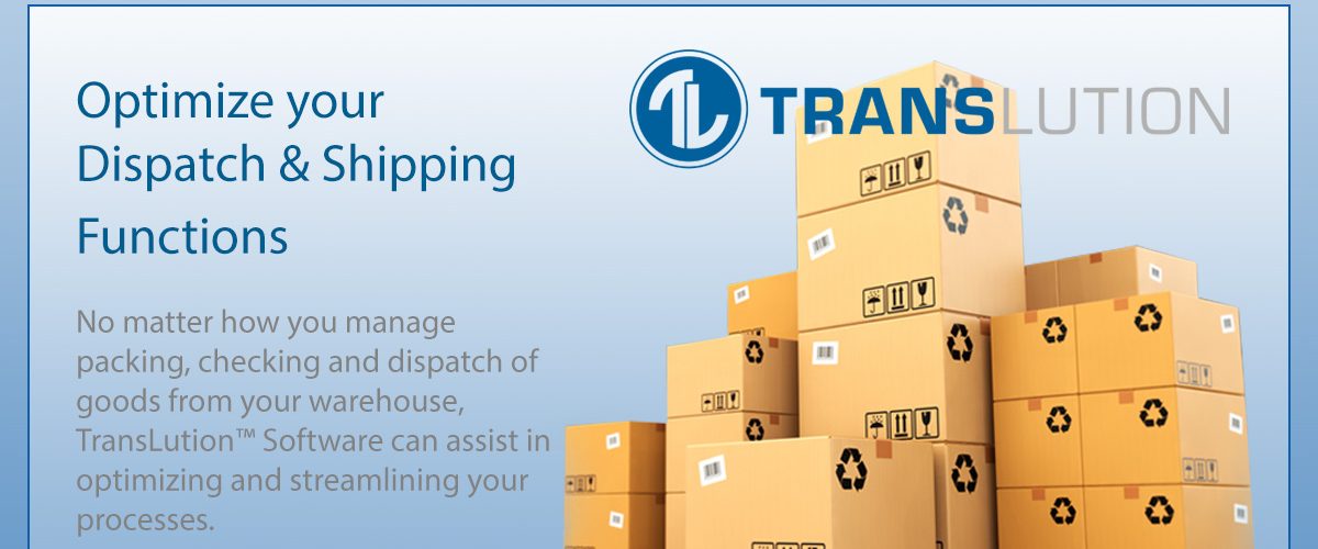 Optimizing your dispatch processes using TransLution™ Software