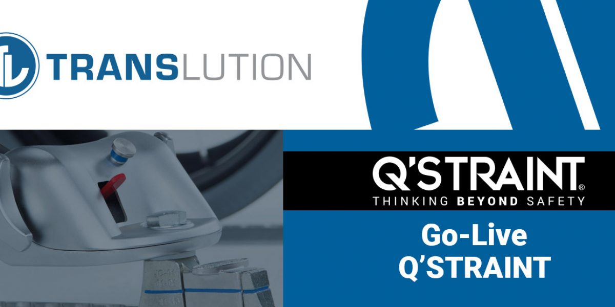 Q’STRAINT AMERICA GOES LIVE WITH TRANSLUTION™ SOFTWARE